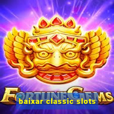 baixar classic slots